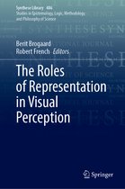 Synthese Library-The Roles of Representation in Visual Perception