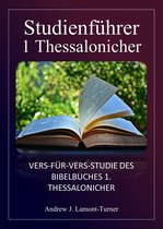 Bibelstudienreihe „Alte Wörter“. - Studienführer: 1. Thessalonicher