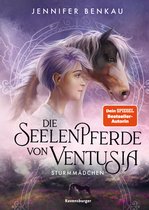 Die Seelenpferde von Ventusia 3 - Die Seelenpferde von Ventusia, Band 3: Sturmmädchen (Abenteuerliche Pferdefantasy ab 10 Jahren von der Dein-SPIEGEL-Bestsellerautorin)