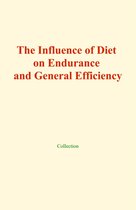 The influence of diet on endurance and general efficiency