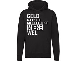 Geld maakt je niet gelukkig maar Mieke wel Dames T-shirt - geld - humor - grappig - relatie - liefde - money - unisex - trui - sweater - capuchon