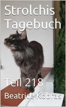 Strolchis Tagebuch 218 - Strolchis Tagebuch - Teil 218