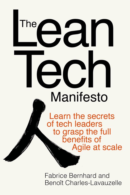 The Lean Tech Manifesto: Learn the Secrets of Tech Leaders t ... - cover