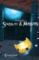 Stardust & Mirrors: Evangeline Book II