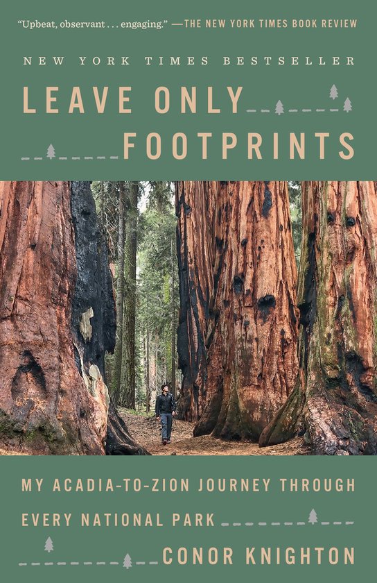 Leave Only Footprints: My Acadia-To-Zion Journey Through Eve ... - cover