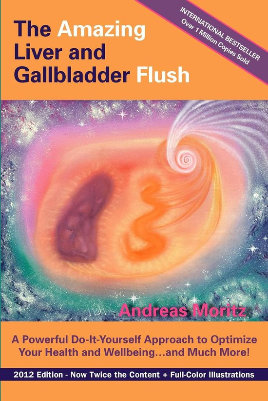The Amazing Liver and Gallbladder Flush - cover