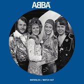 ABBA - Waterloo / Watch Out (7" Vinyl Single) (Anniversary Edition) (Picture Disc)