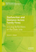 Palgrave Studies in Family Business Heterogeneity - Dysfunction and Deviance Across Family Firms