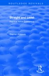 Routledge Revivals- Straight and Level