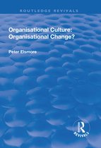 Organisational Culture: Organisational Change?