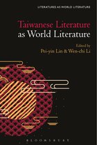 Literatures as World Literature- Taiwanese Literature as World Literature