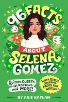 96 Facts About . . .- 96 Facts About Selena Gomez