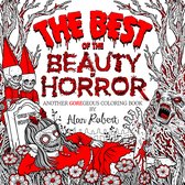 Beauty of Horror-The Best of The Beauty of Horror: Another GOREgeous Coloring Book
