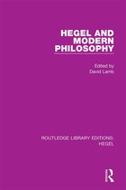 Routledge Library Editions: Hegel- Hegel and Modern Philosophy