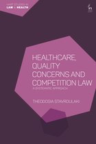 Hart Studies in Law and Health- Healthcare, Quality Concerns and Competition Law
