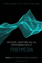 Schizoanalytic Applications- Deleuze, Guattari and the Schizoanalysis of Postmedia