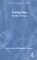 Routledge Frontiers of Criminal Justice- Policing Rape