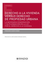 Estudios - Derecho a la vivienda versus derecho de propiedad urbana