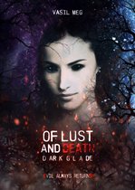 Of Lust and Death: Dark Glade
