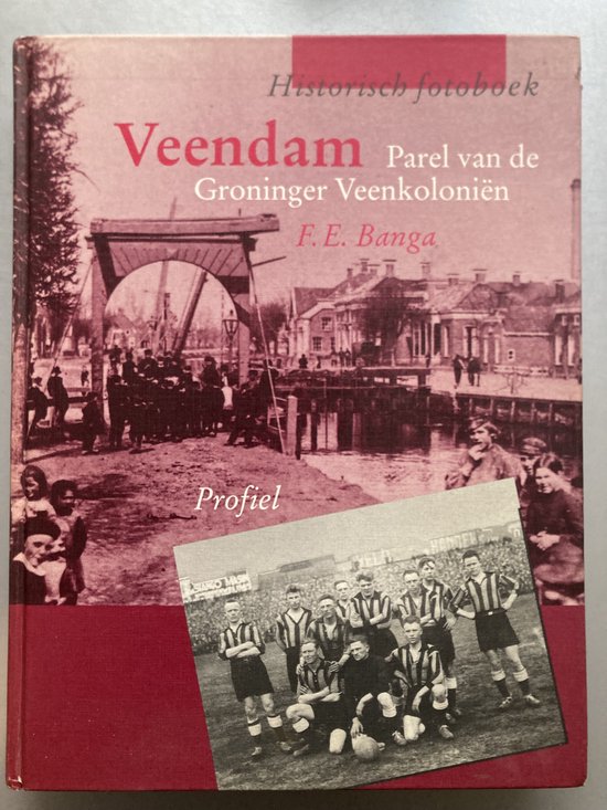 9789070287542 - Veendam, parel van de veenkoloniën