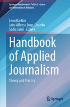 Springer Handbooks of Political Science and International Relations- Handbook of Applied Journalism