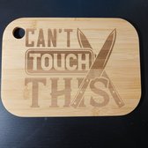 Can't Touch this Snijplank 33x25CM