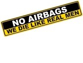 VCTparts No Airbags We Die Like Real Man Auto Sticker