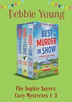 The Sophie Sayers Cozy Mysteries 1-3