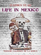 Classics To Go - Life in Mexico
