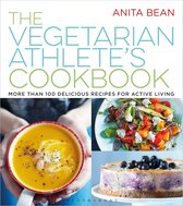 The Vegetarian Athlete's Cookbook More Than 100 Delicious Recipes for Active Living