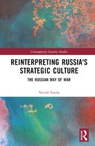 Contemporary Security Studies- Reinterpreting Russia's Strategic Culture