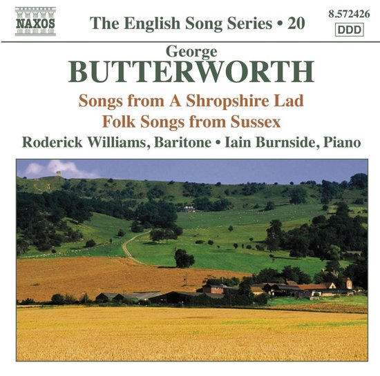 Roderick Williams & Iain Burnside - Butterworth: Songs From A Shropshire Lad | Folk Songs From Sussex (CD)