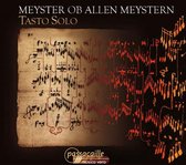 Tasto Solo - Meyster Ob Allen Meystern (CD)