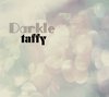 Taffy - Darkle (10" LP)