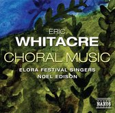 Elora Festival Singers, Noel Edison - Eric Whitacre: Choral Music (CD)