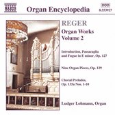 Ludger Lohmann - Reger: Organ Works Volume 2 (CD)