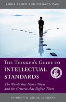 Thinker's Guide Library - The Thinker's Guide to Intellectual Standards