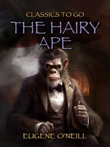 Classics To Go - The Hairy Ape