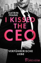 I kissed the Boss & I kissed the CEO