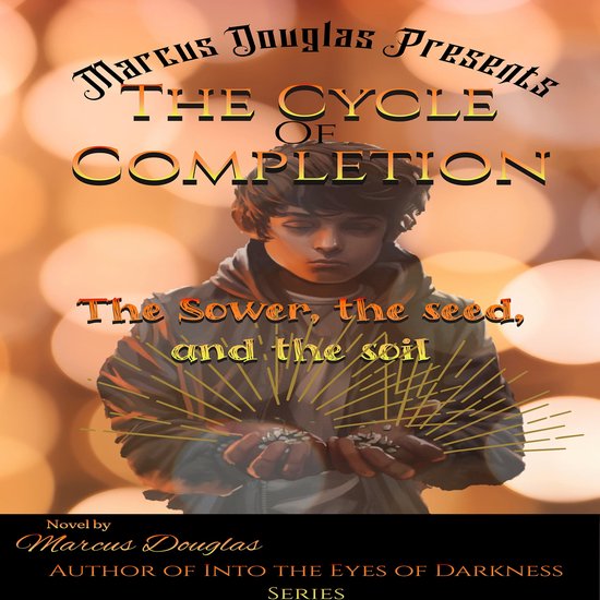 Marcus Douglas Presents The Cycle of Completion