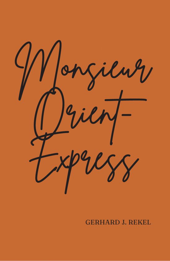 Monsieur Orient-Express