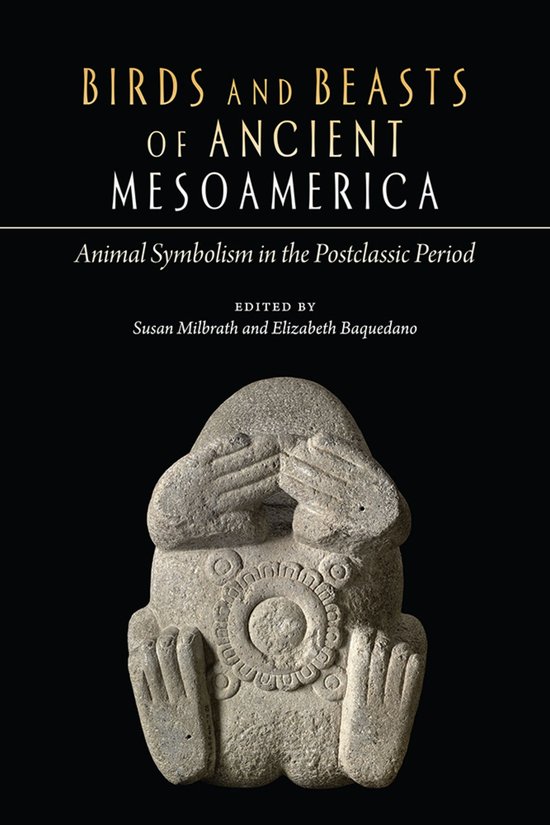 Birds and Beasts of Ancient Mesoamerica - cover