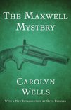 The Fleming Stone Mysteries - The Maxwell Mystery