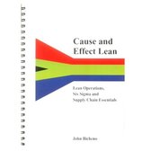 Cause and Effect Lean: Lean Operations, Six Sigma and Supply Chains Essentials