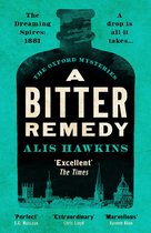 The Oxford Mysteries 1 - A Bitter Remedy