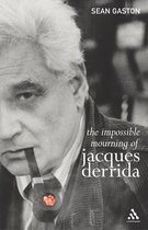 Impossible Mourning Of Jacques Derrida