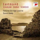 Festival Strings Lucerne & Daniel Dodds - Eastbound: Schumann, Dvorak, Schreker (Works for String Orchestra) (CD)