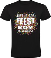 Het is pas feest als Roy is geweest Heren T-shirt - carnaval - feestje - party - confetti - festival - humor - grappig