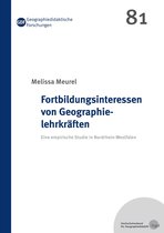 Geographiedidaktische Forschungen 81 - Fortbildungsinteressen von Geographielehrkräften