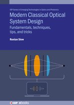 Modern Classical Optical System Design: Fundamentals, Techniques, Tips, and Tricks